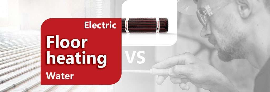 Water floor heating vs Electric Floor heating